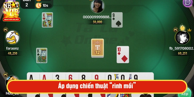 Dùng chiến thuật “Rình mồi” khi đánh phỏm 