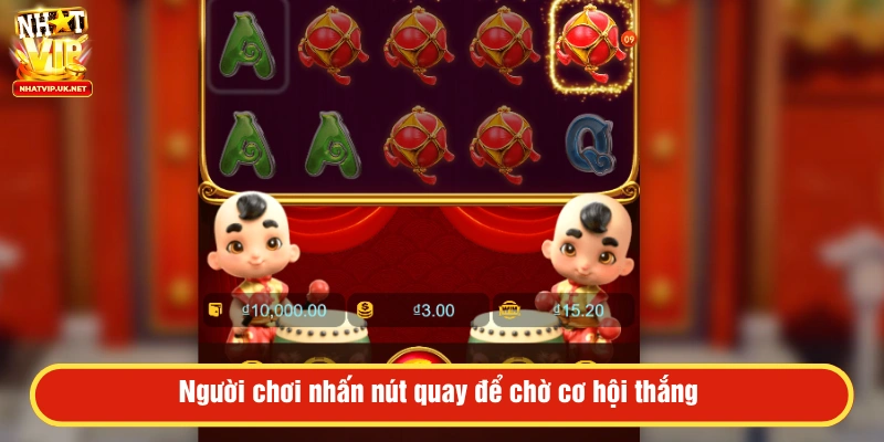 Người chơi nhấn nút quay để chờ cơ hội thắng 